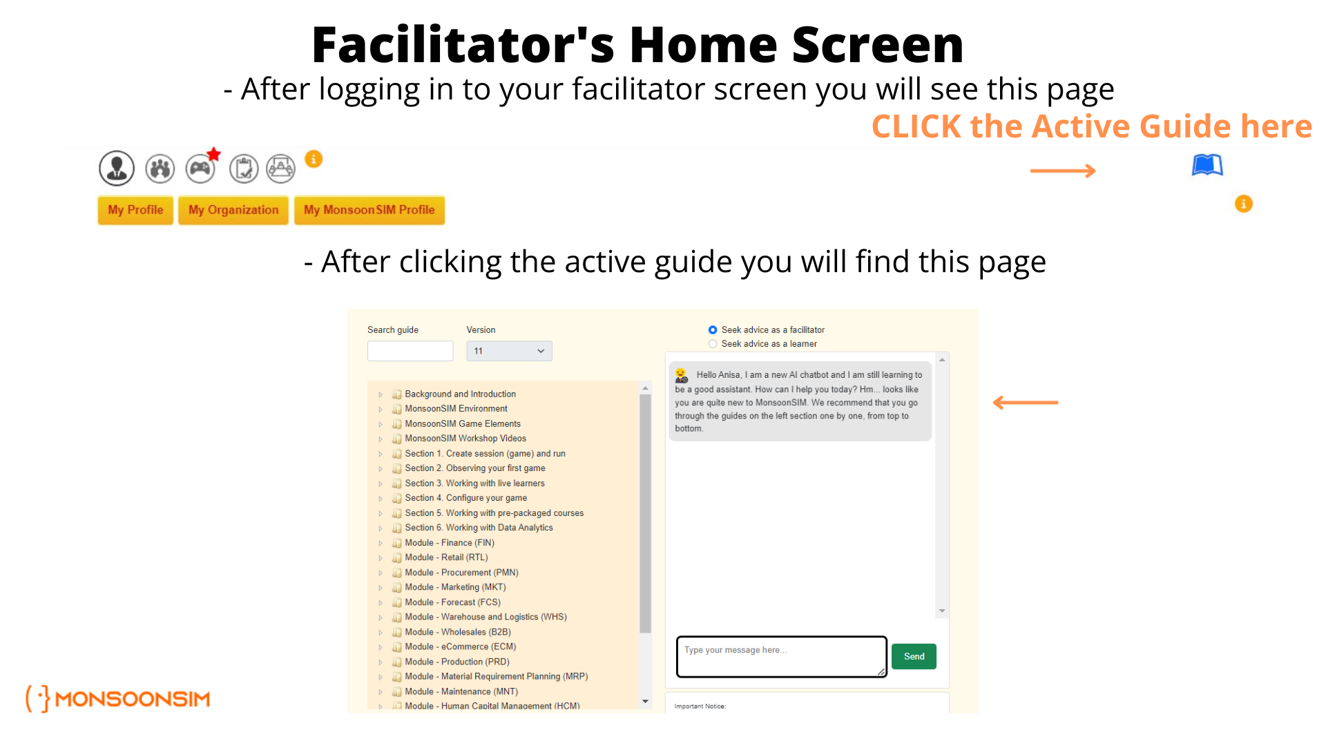 Screenshot of MonsoonSIM Facilitator's Home Screen after login, highlighting the 'Active Guide' feature. The image displays the MonsoonSIM dashboard with tabs for 'My Profile', 'My Organization', and 'My MonsoonSIM Profile'. A secondary screen shows the detailed guide with a list of modules and sections, including an interactive chat support feature