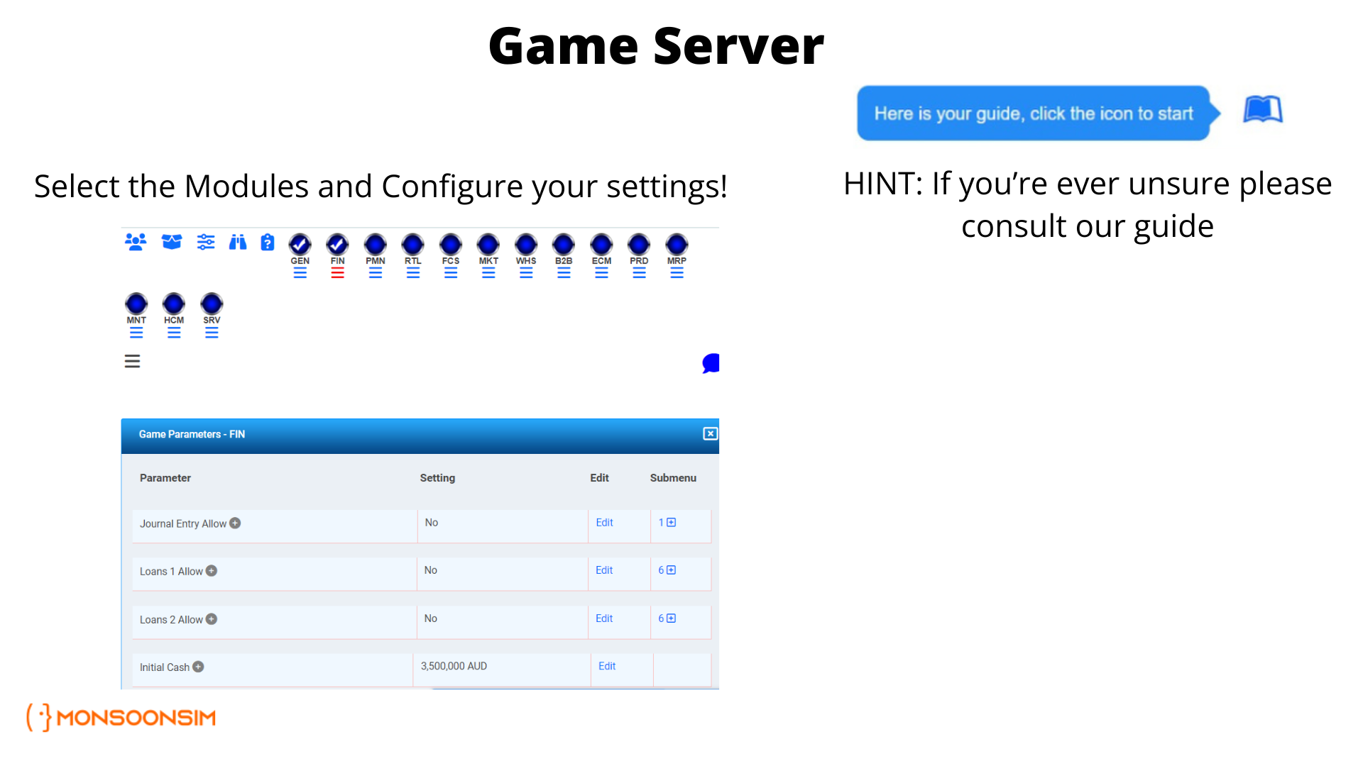 MonsoonSIM game server dashboard showing the module selection area for various business operations and a settings panel for configuring game parameters such as financial settings and initial cash balance, with a hint reminding users to consult the guide if unsure